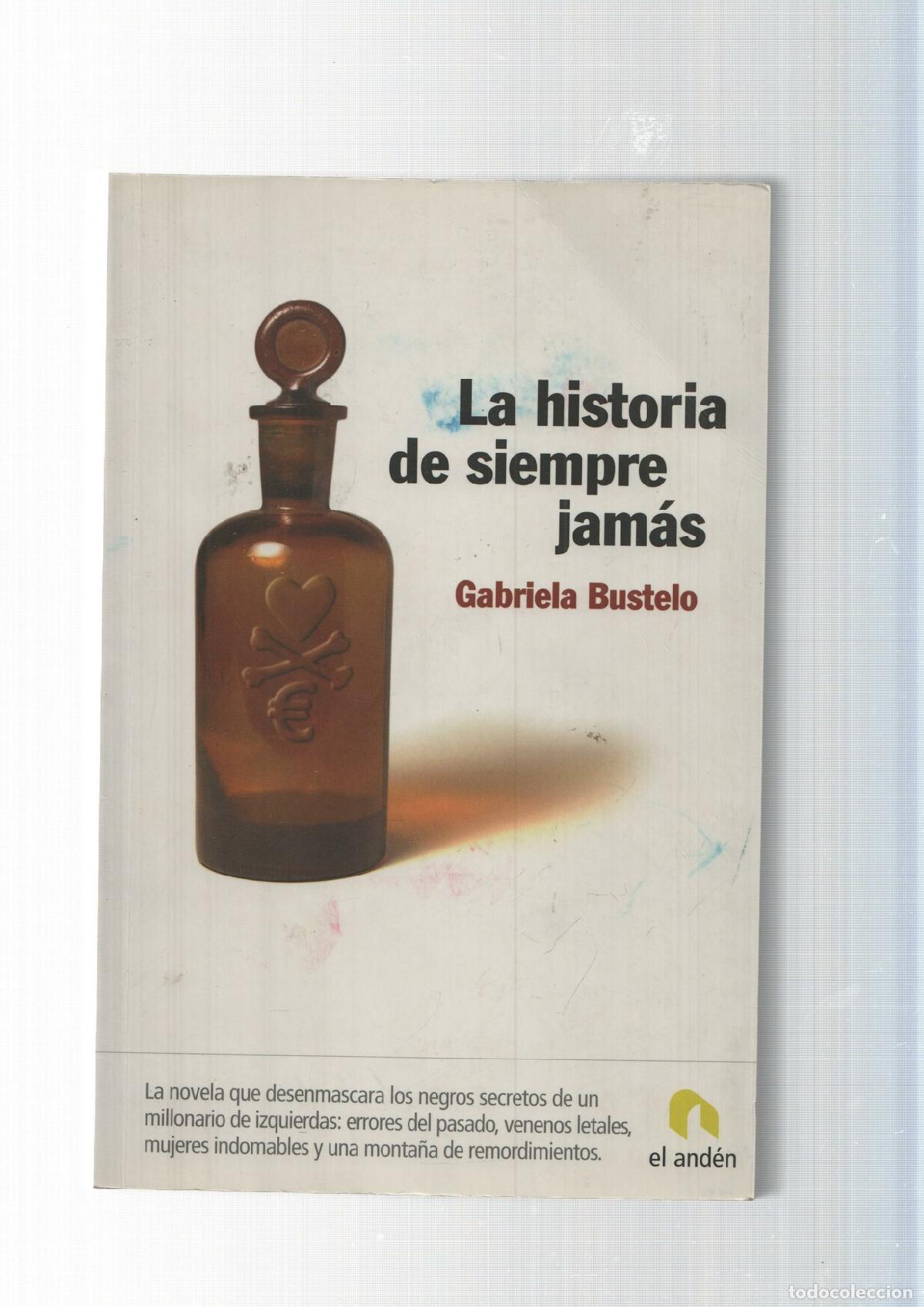 Libri di seconda mano: La Historia de siempre jamas - Gabriela Bustelo