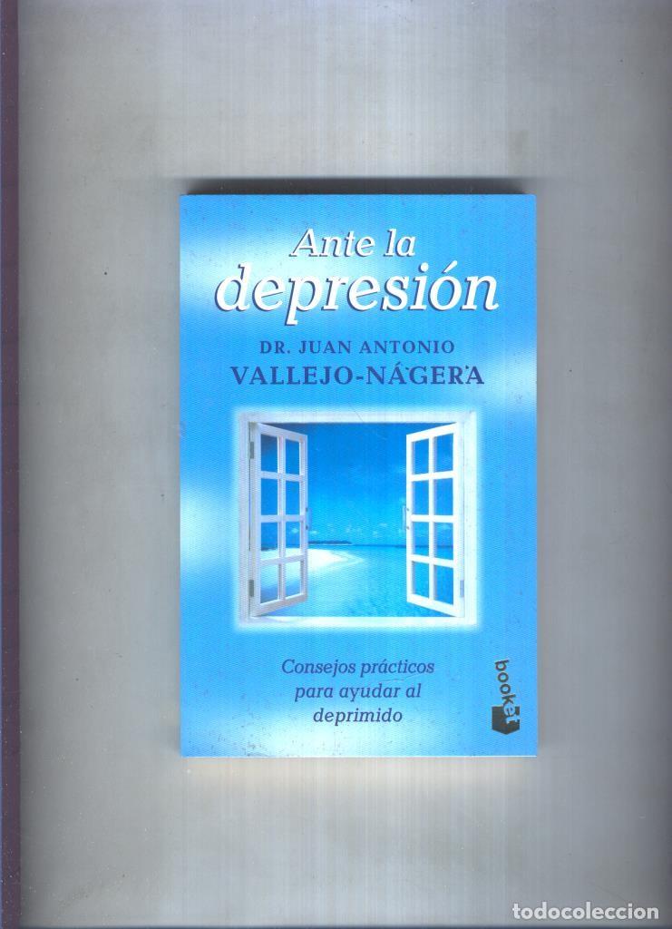 B&uuml;cher: Ante la depresion, consejos practicos para ayudar al deprimido - Juan Antonio Vallejo Nagera