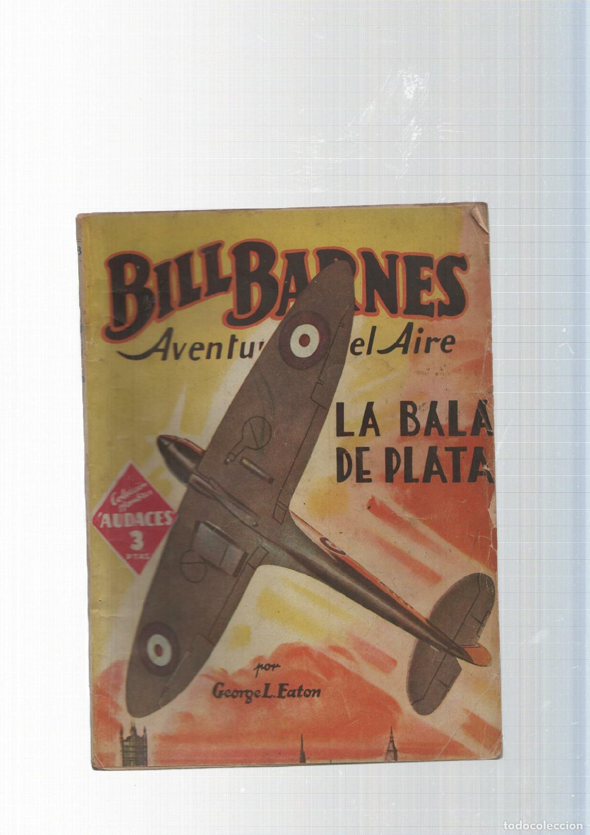 Libros: Bill Barnes Aventurero del Aire num. 058: La bala de plata - George L. Eator - Foto 1