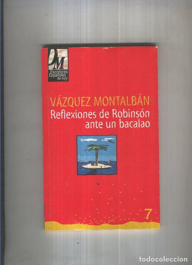 Libri di seconda mano: Reflexiones de Robinson ante un bacalao - Vazquez Montalban