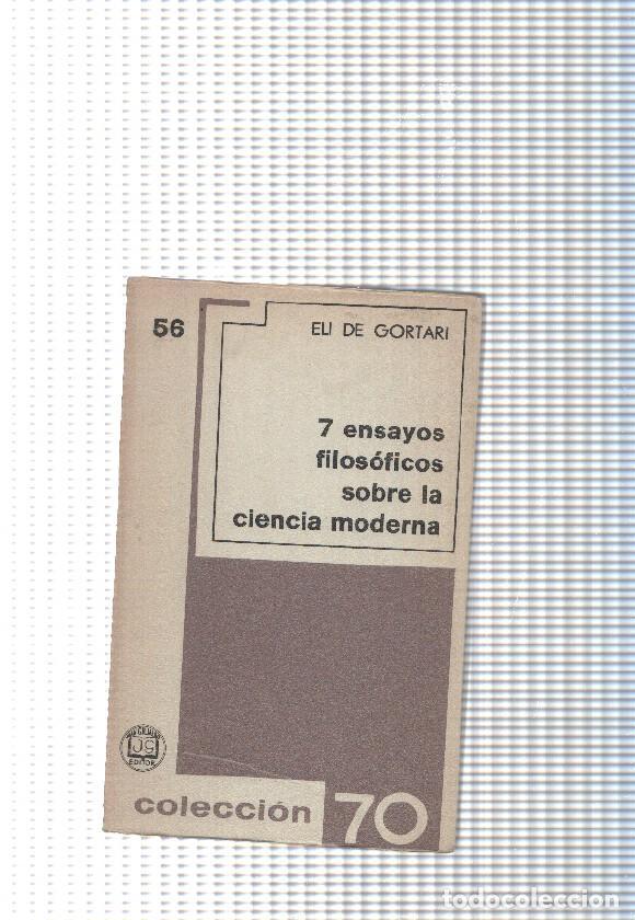 books: Coleccion 70 num. 56: 7 ensayos filosoficos sobre la ciencia moderna - Eli de Gortari