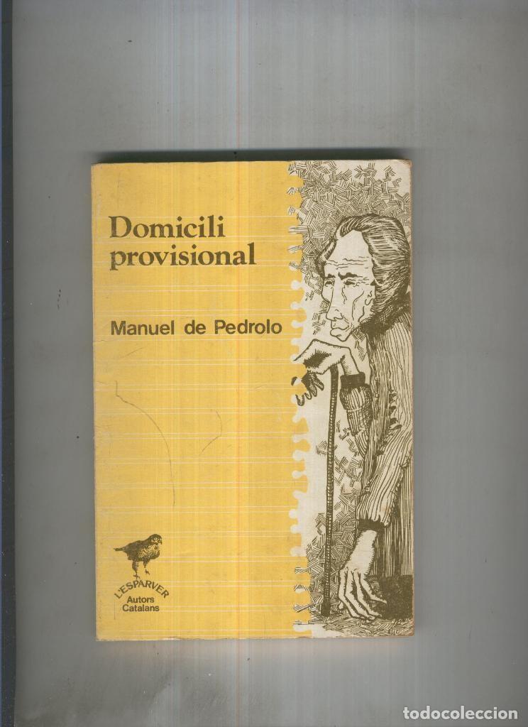 Libros: Domicili provisional - Manuel de Pedrolo - Foto 1