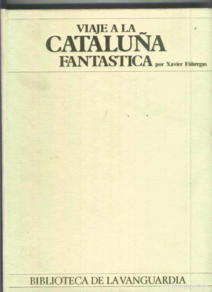 B&uuml;cher: La Vanguardia: Viaje a la Catalu&ntilde;a Fantastica por Xavier Fabregas - Xavier Fabregas