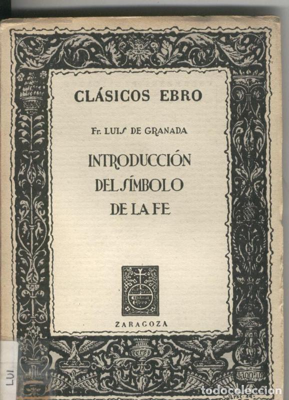 Libros: Clasicos Ebro numero 069: Introduccion del simbolo de la Fe - Fr. Luis de Granada - Foto 1