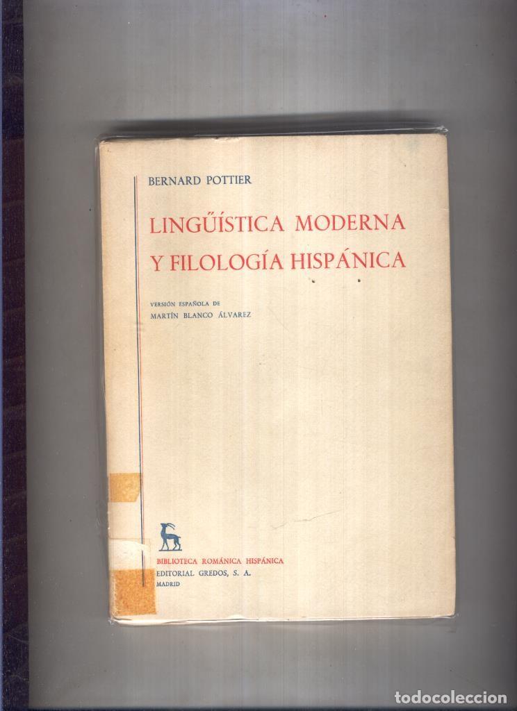B&uuml;cher: Linguistica Moderna y Filologia Hispanica - Bernard Pottier