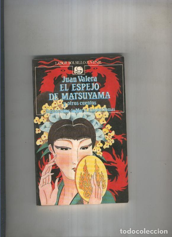 Libri di seconda mano: El espejo de Matsuyama - Juan Valera