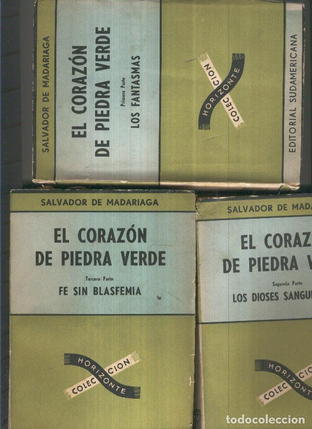 Libri di seconda mano: El corazon de piedra verde. primera, segunda y tercera parte - Salvador de Madariaga