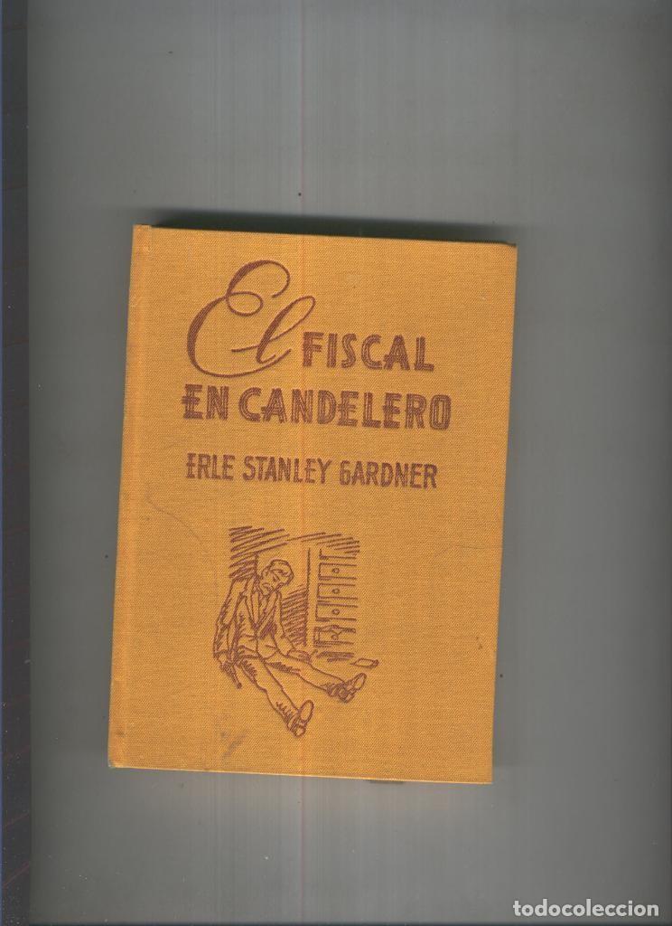 B&uuml;cher: El fiscal en candelero - Erle Stanley Gardner