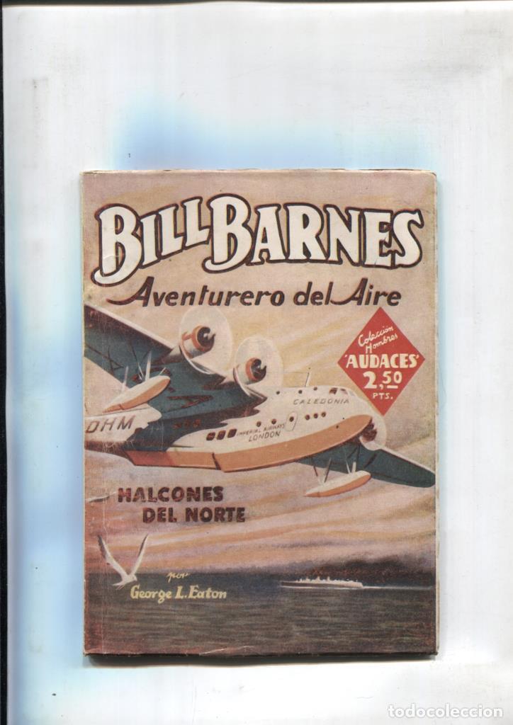 B&uuml;cher: Hombres Audaces: Bill Barnes: Halcones del Norte (numerado 1 en trasera) - George L.Eaton