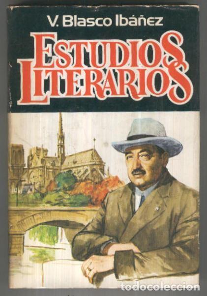 Libri di seconda mano: Estudios literarios - Vicente Blasco Iba&ntilde;ez