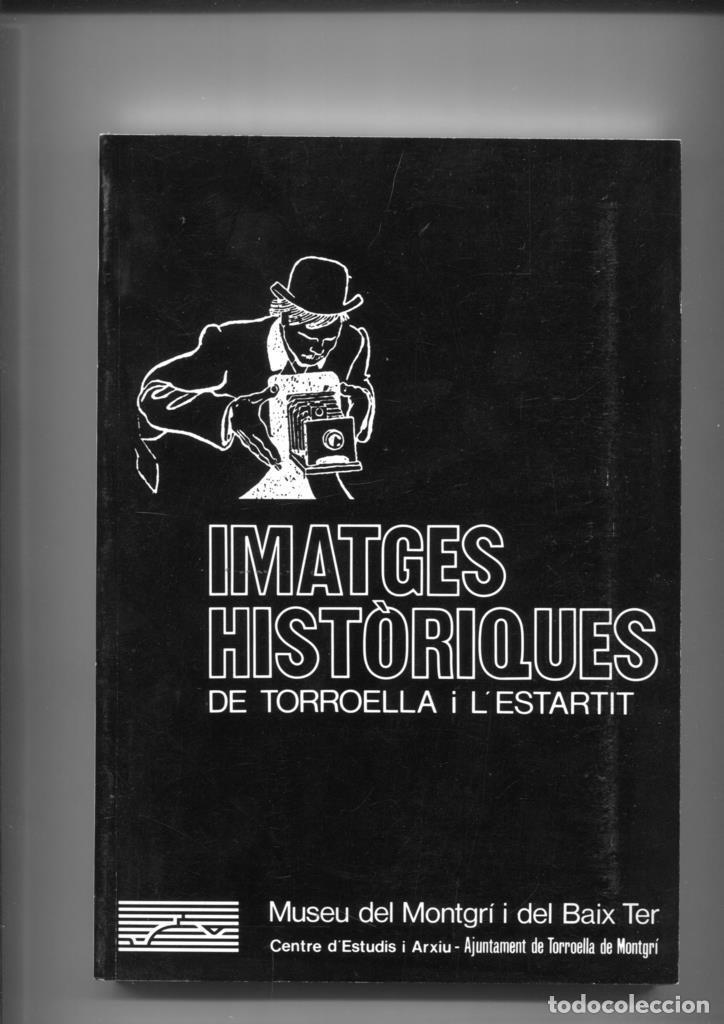 Libros: Imatges Historiques de Torroella i Lestartit - varios - Foto 1