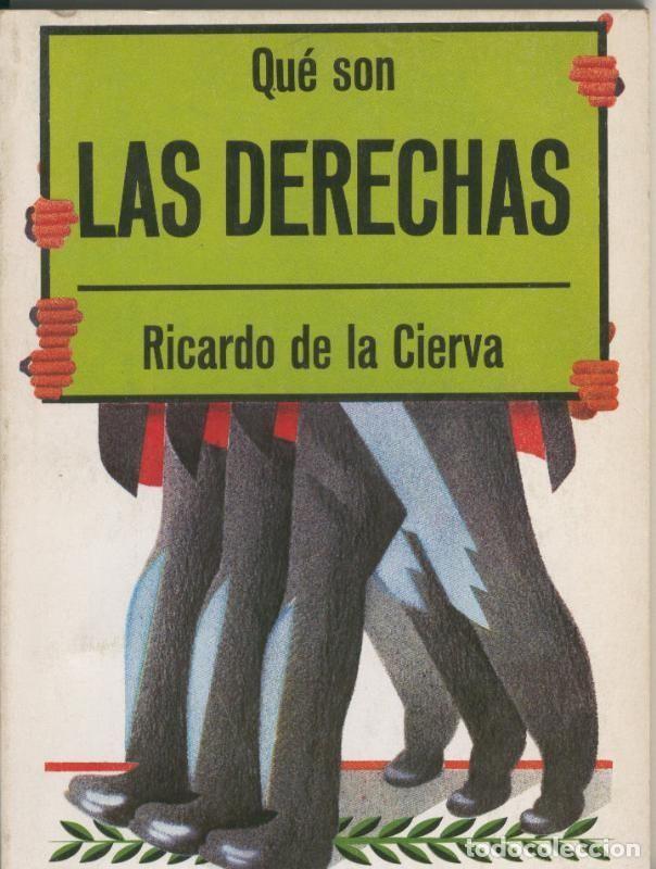 Libri di seconda mano: Que son Las Derechas - Ricardo de la Cierva