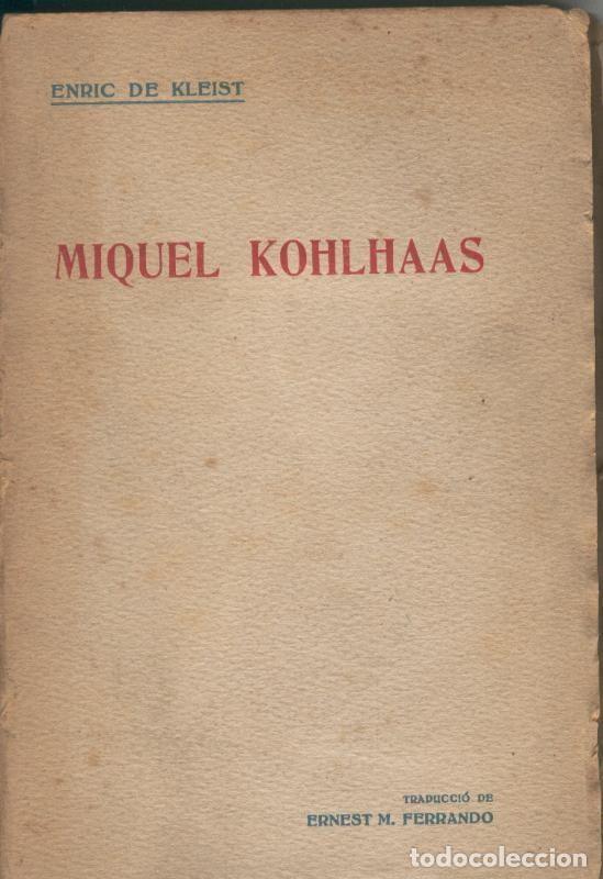 Libri di seconda mano: Miquel Kohlhaas - Enric de Kleist