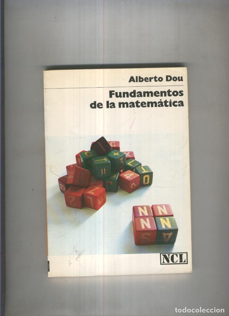 Libros: Fundamentos de la matematica - Alberto Dou - Foto 1