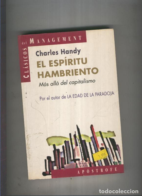 Libri di seconda mano: El espiritu hambriento - Charles Handy