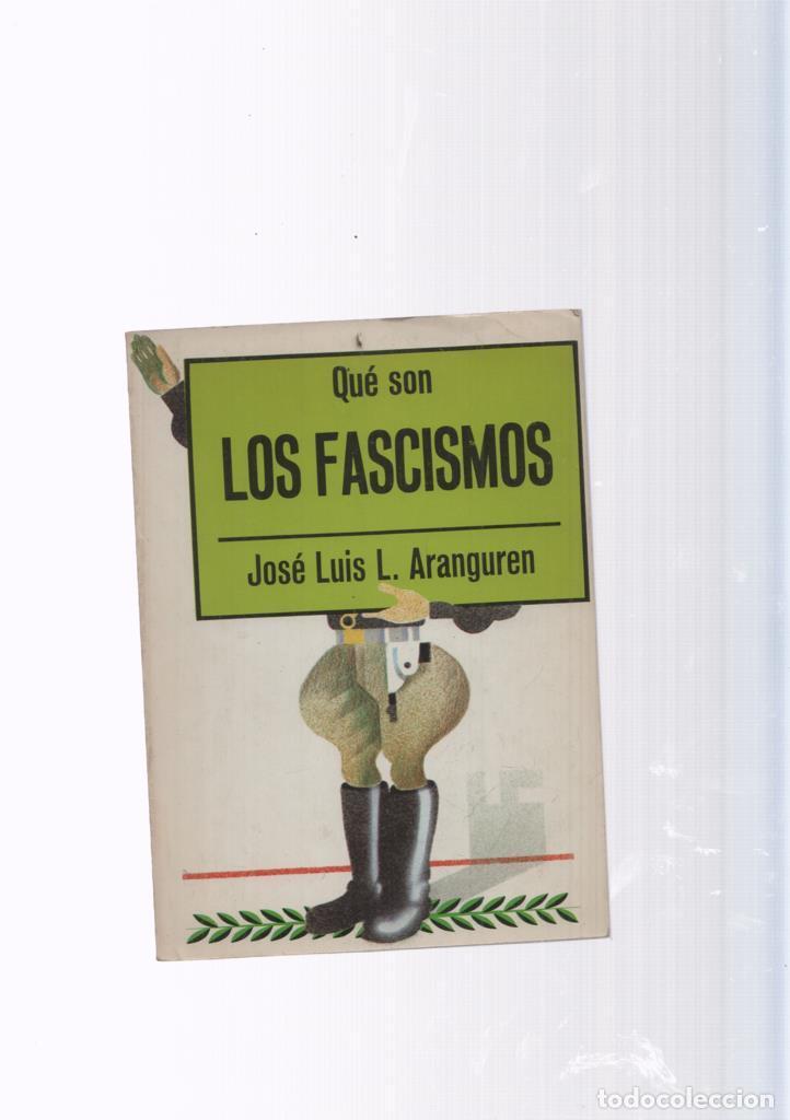 Libri di seconda mano: Que son los Fascismos - Jose Luis L. Aranguren