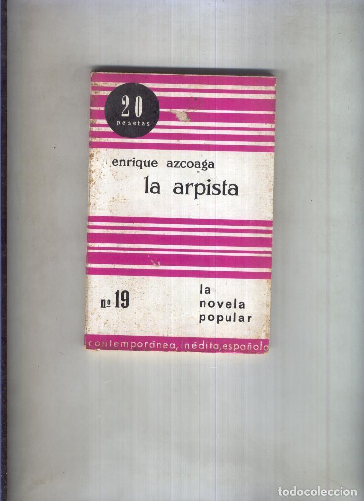 Libri di seconda mano: La novela popular numero 019: La arpista - Enrique azcoaga