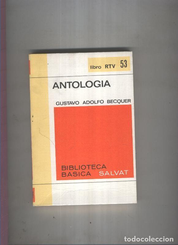Libros: libro RTV numero 053:Antologia de Becquer (numerado 2 en interior) - Gustavo adolfo becquer