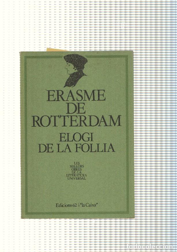 Libri di seconda mano: Les millors obres de la Literatura Universal num. 10 : Elogi de la Follia - Erasme de Rotterdam