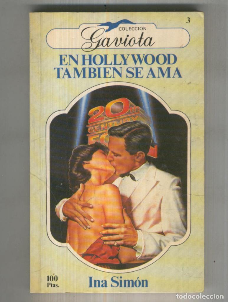 B&uuml;cher: Gaviota numero 003: En Hollywood tambien se ama - Ina Simon