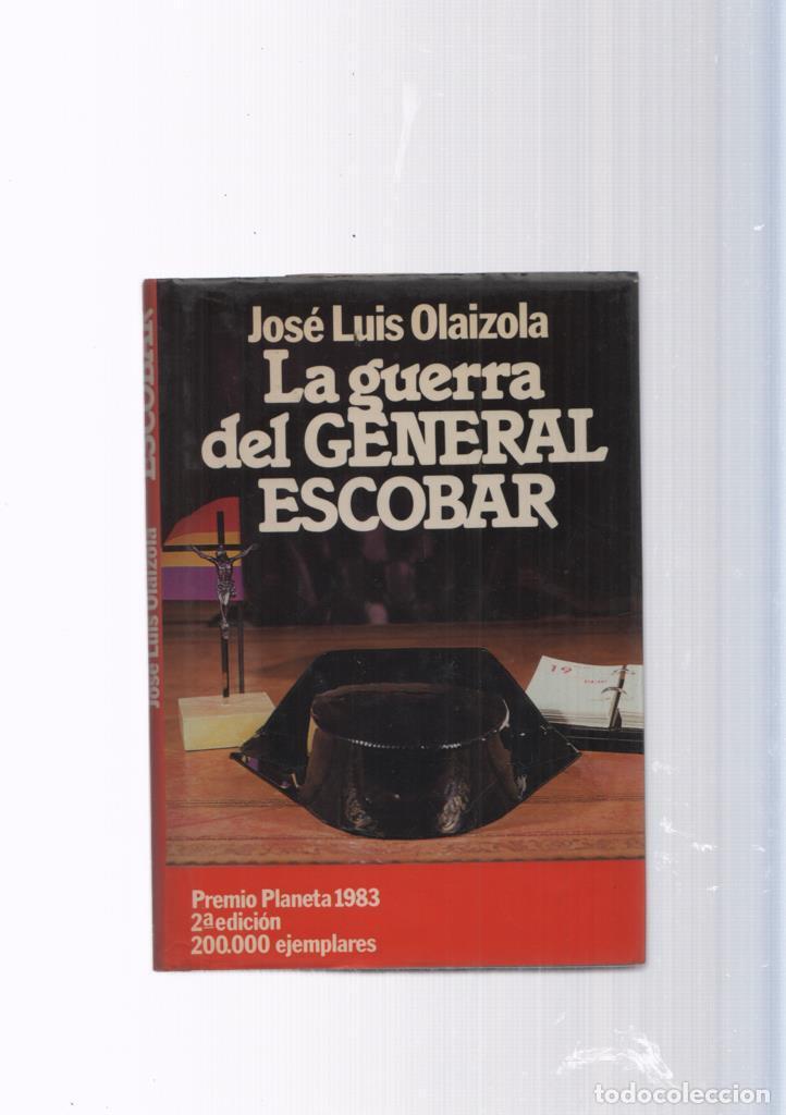 B&uuml;cher: La guerra del General Escobar - Jose Luis Olaizola