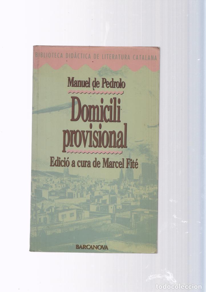Libros: Domicili provisional - Manuel de Pedrolo - Foto 1