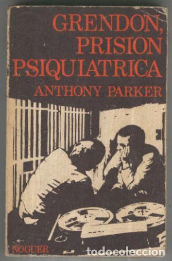 Libros: Grendon, Prision psiquiatrica (segunda edicion) - Anthony Parker - Foto 1
