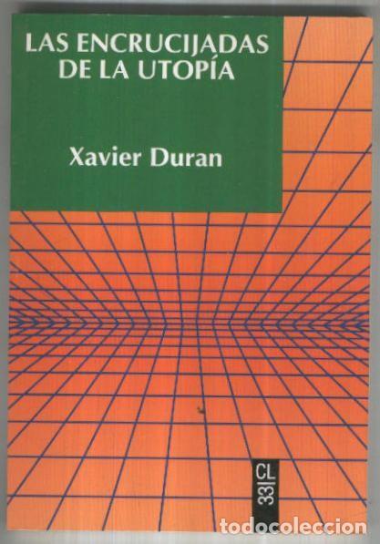 B&uuml;cher: Nueva coleccin Labor numero 033: Las encrucijadas de la utopia - Xavier Duran