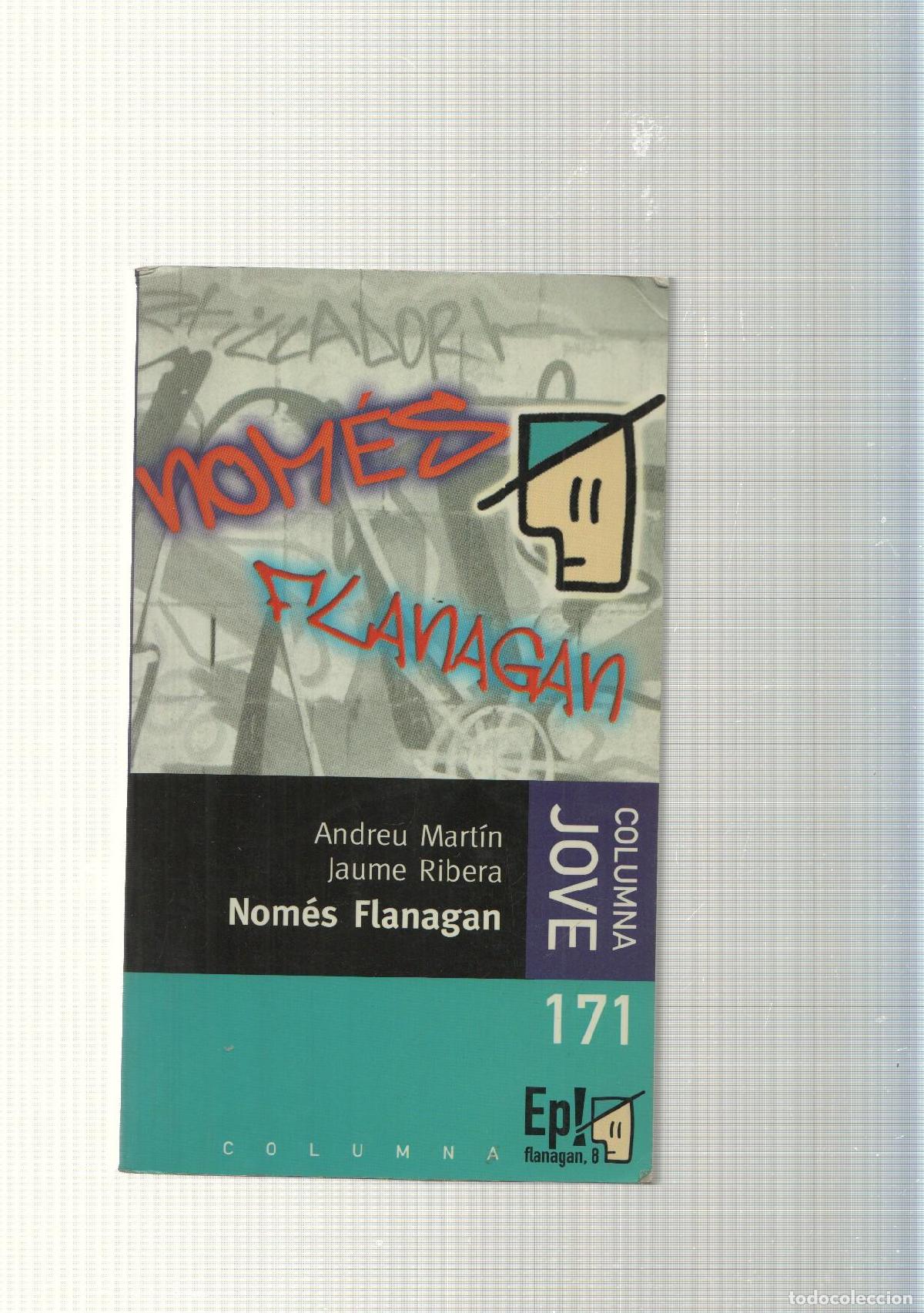 B&uuml;cher: Columna Jove num. 171: Nomes Flanagan - Andreu Martin, Jaume Ribera