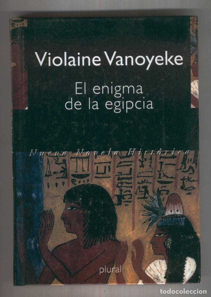 Libri di seconda mano: Nueva novela historica: El enigma de la egipcia - Violaine Vanoyeke