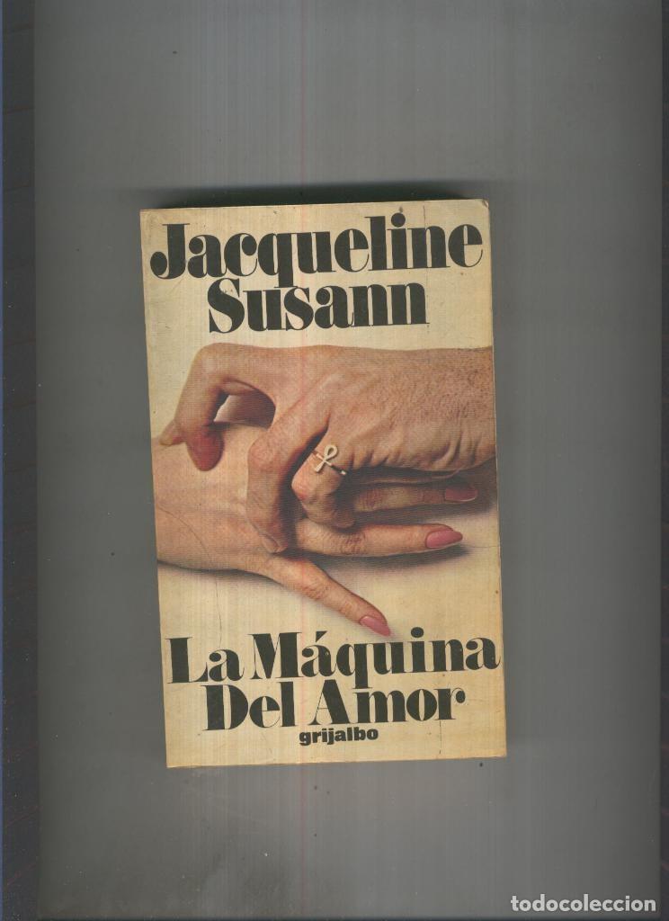 Libros: La maquina del amor - Jacqueline Susann - Foto 1