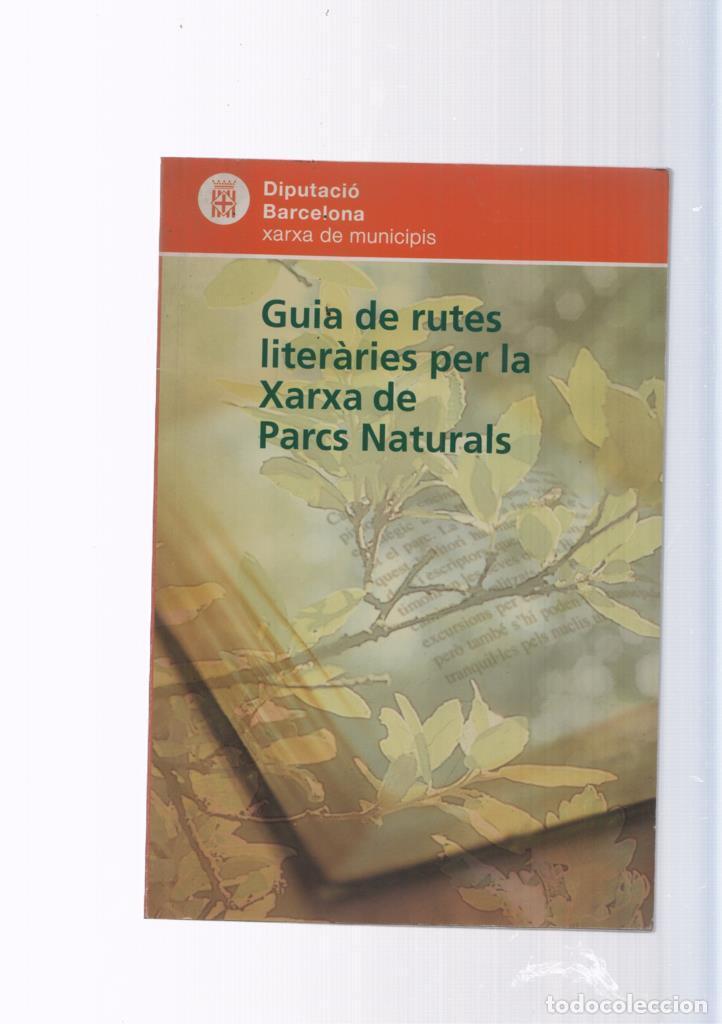 Libros: Guia de rutes literaries per la xarxa de parcs naturals - Varios