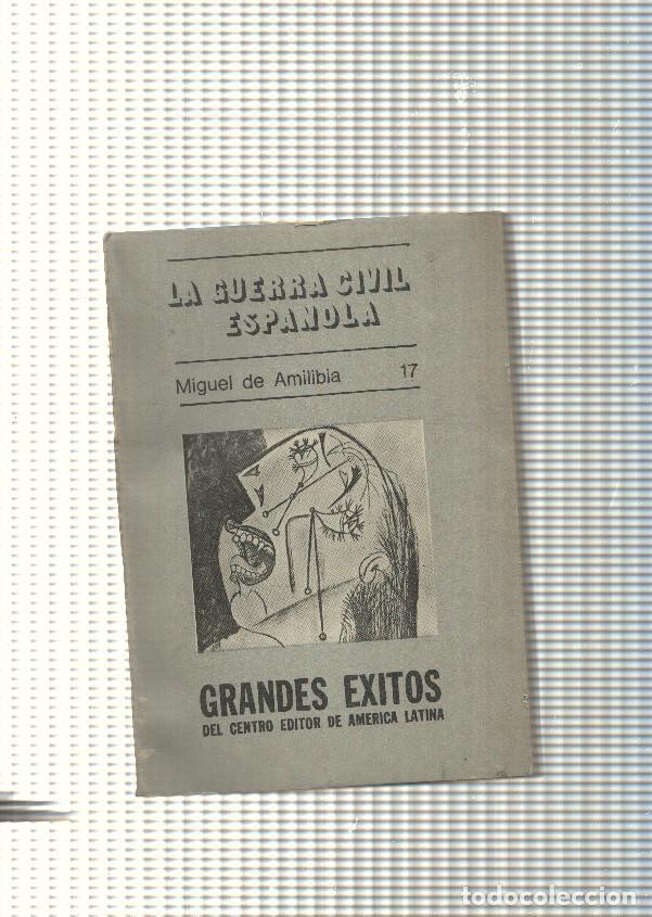 B&uuml;cher: Grandes exitos del centro editor de America latina num. 17: La guerra Civil espa&ntilde;ola - Miguel de Ami