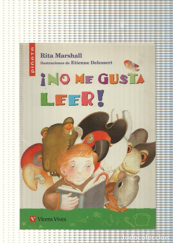 Libri di seconda mano: coleccion Pi&ntilde;ata num. 01: No me gusta leer - Rita Marshall