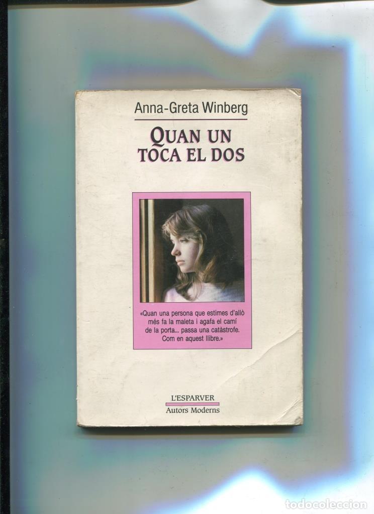 Libri di seconda mano: L,Esparver: Quan un toca el dos - Anna Greta Winberg