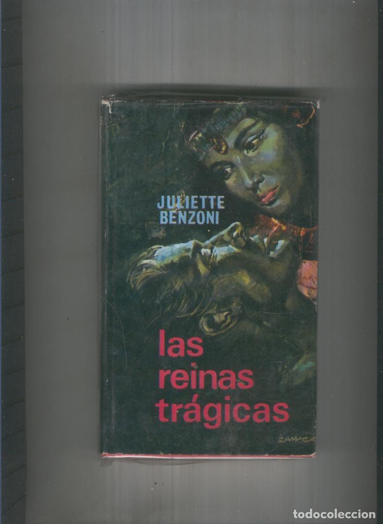 Libri di seconda mano: Las reinas tragicas - Juliette Benzoni
