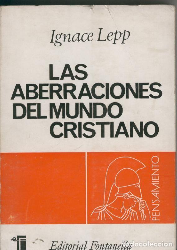 B&uuml;cher: Pensamiento numero 015: Las aberraciones del mundo Cristiano - Ignace Lepp