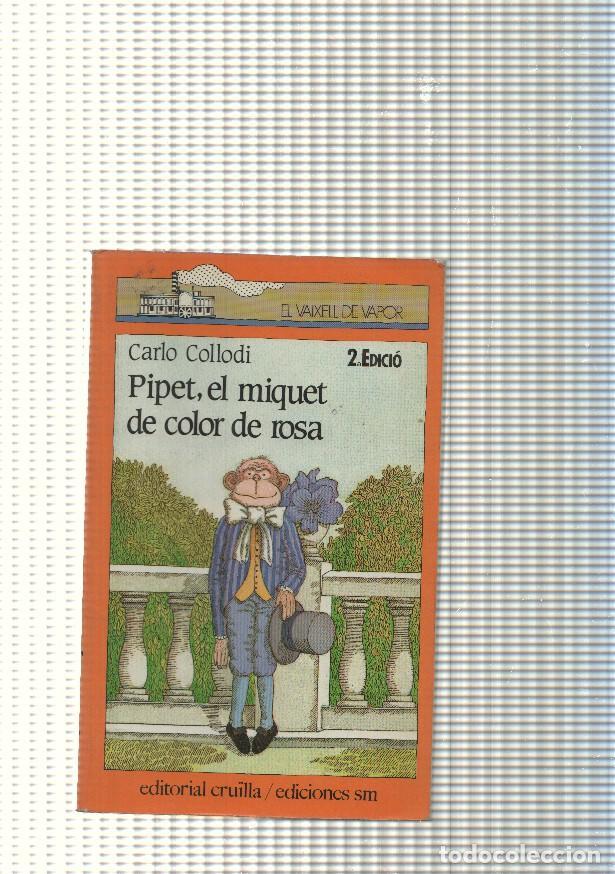 Libros: El vaixell de vapor num. 23: Pipet, el miquet de color de rosa - Carlo Collodi