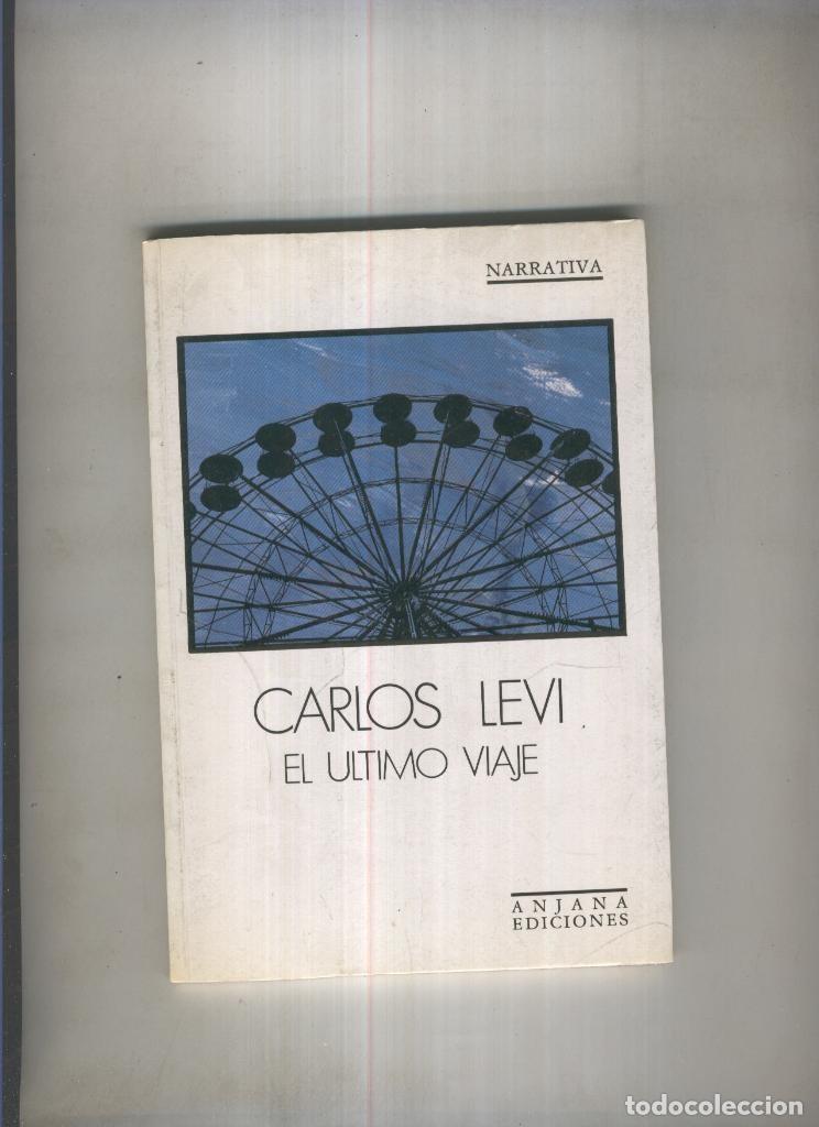 Libros: El ultimo viaje - Carlos Levi - Foto 1