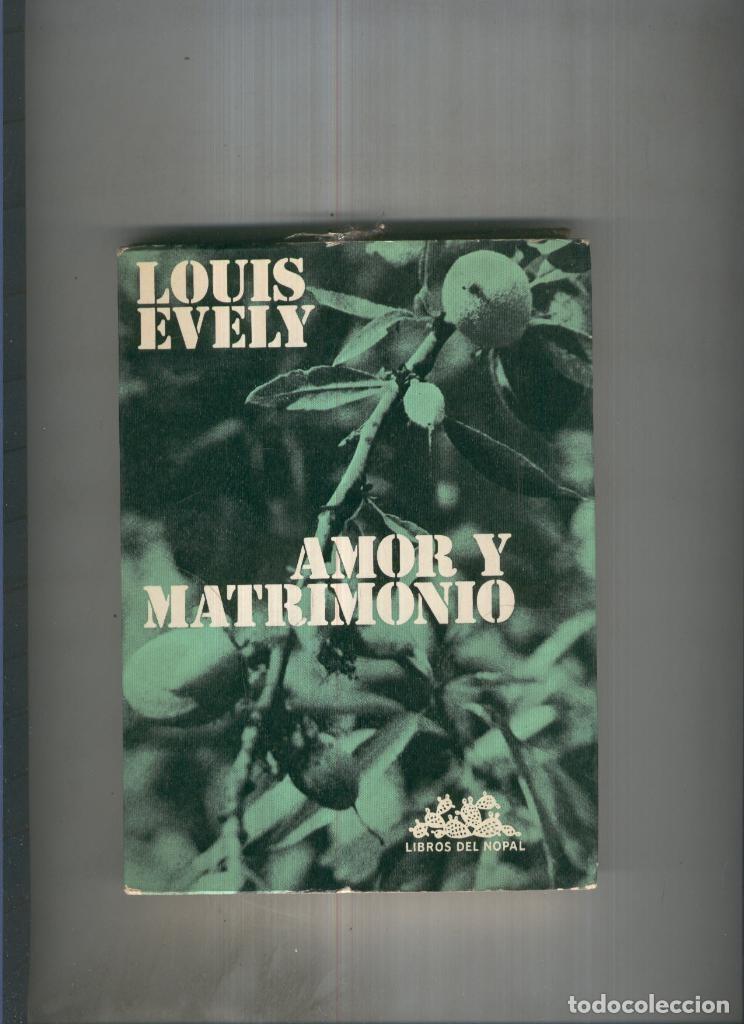Libros: Amor y Matrimonio - Louis Evely - Foto 1