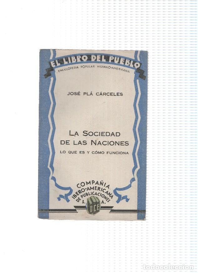 B&uuml;cher: El libro del pueblo numero 6: La Sociedad de las Naciones: lo que es y como funciona - Jose Pla Cace