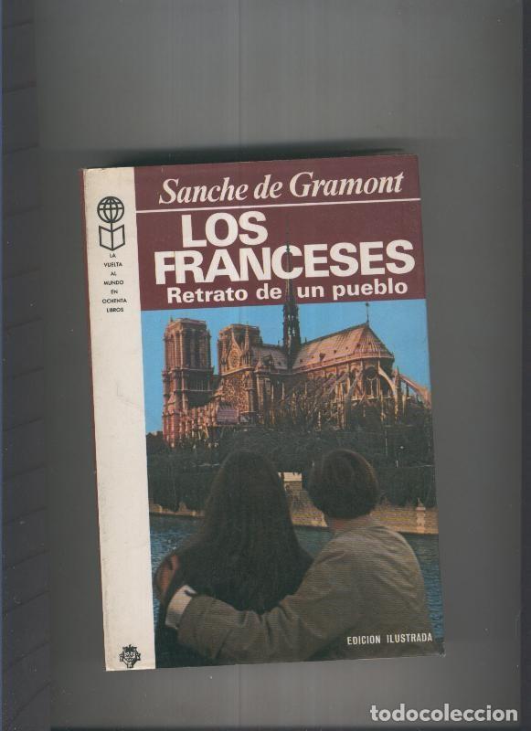 B&uuml;cher: Los Franceses.Retrato de un pueblo - Sanche de Gramont