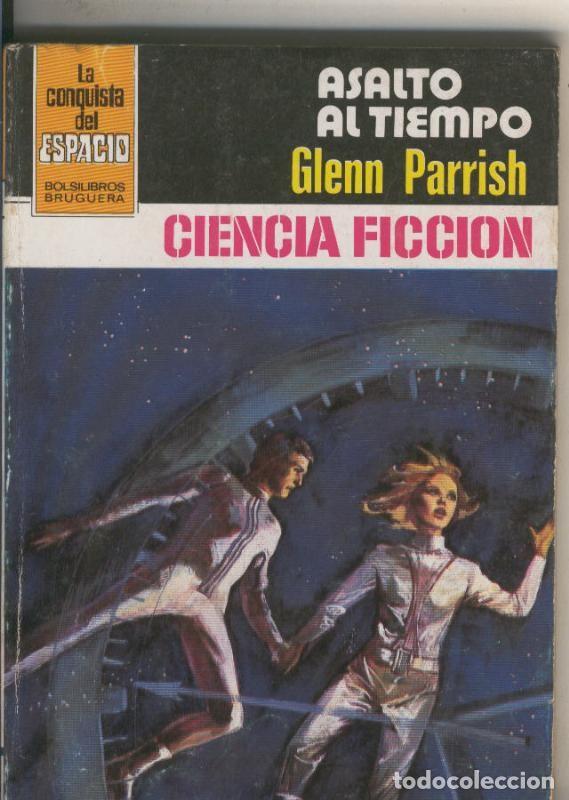 B&uuml;cher: Novela: La Conquista del Espacio numero 645: Asalto al tiempo - Glenn Parrish