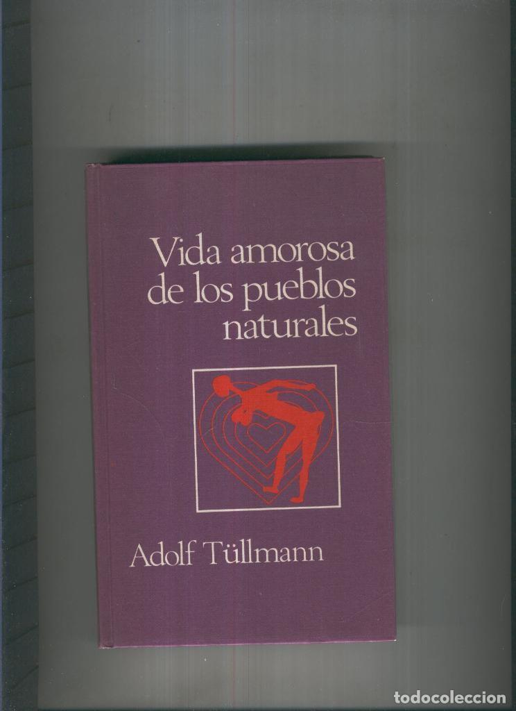 Libros: Vida amorosa de los pueblos naturales - Adolf Tullmann