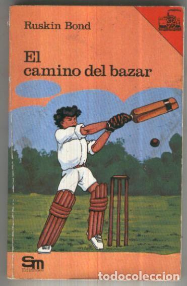 B&uuml;cher: El Barco de Vapor numero 35: El camino del bazar - Ruskin Bond