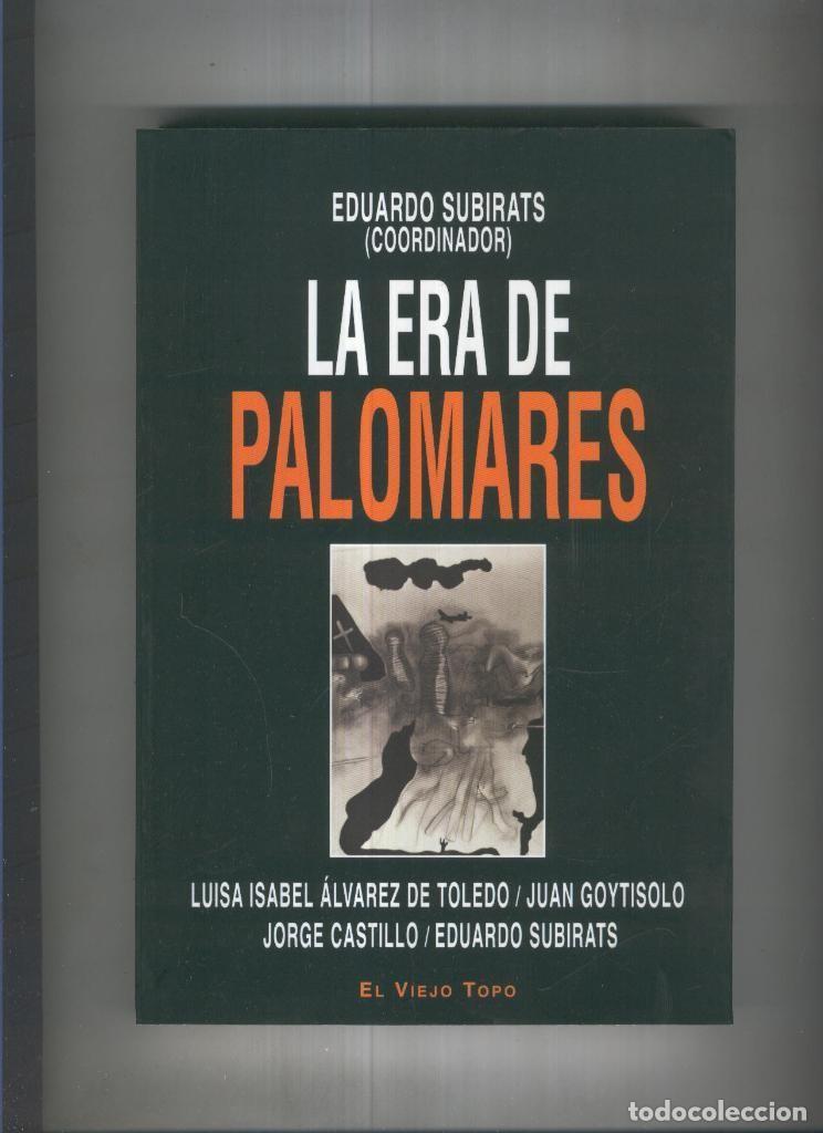 B&uuml;cher: La era de Palomares - Eduardo Subirats ( coordinador )