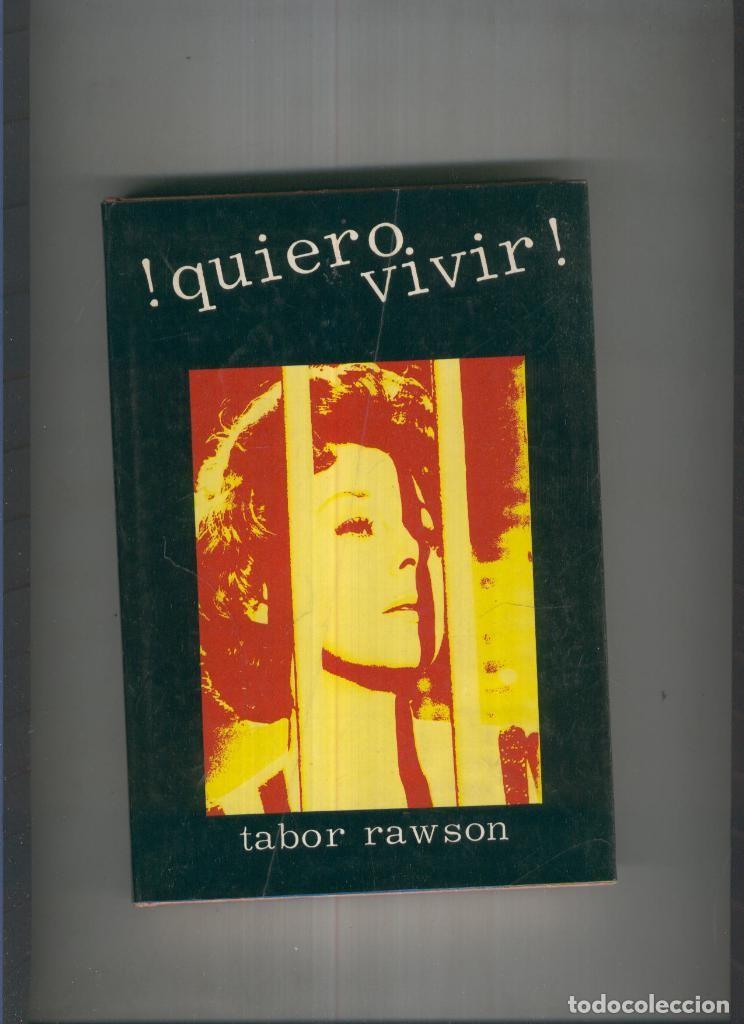 Libros: Quiero vivir - Tabor Rawson - Foto 1