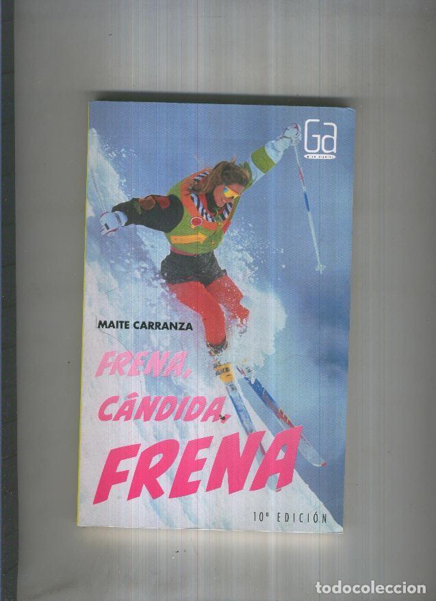 books: Frena, Candida, frena - Maite Carranza