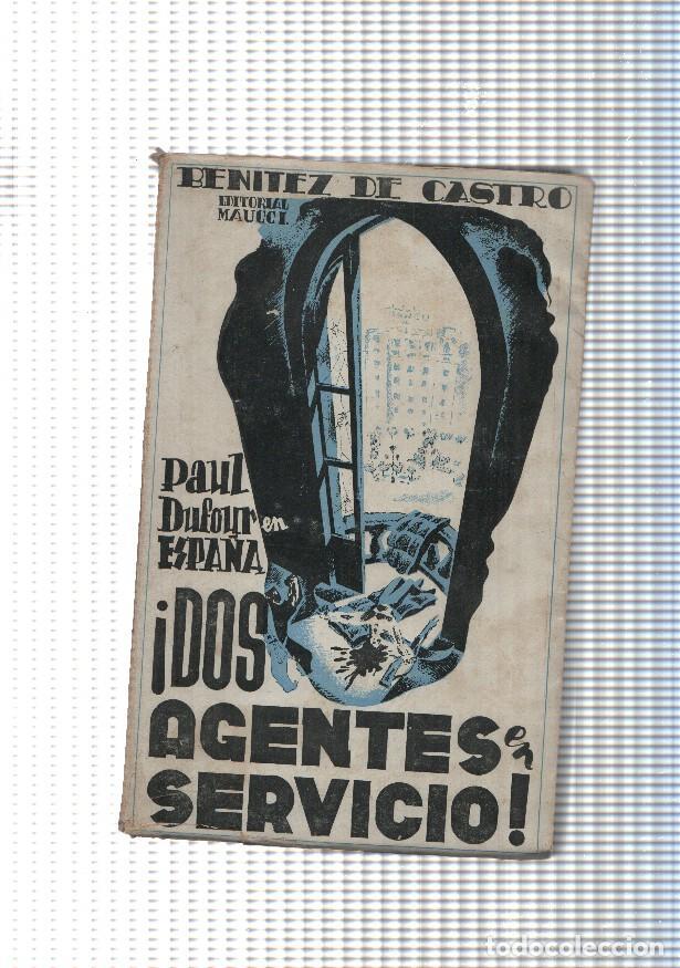 Libros: Paul Dufour en Espa&ntilde;a. Dos agentes en servicio - Benitez de Castro - Foto 1