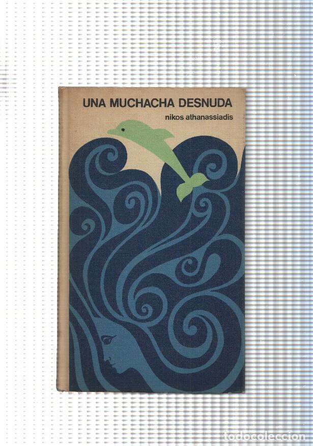 Libros: Una muchacha desnuda - Nikos Athanassiadis - Foto 1
